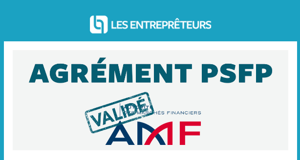 La plateforme de crowdfunding Les Entreprêteurs obtient son PSFP
